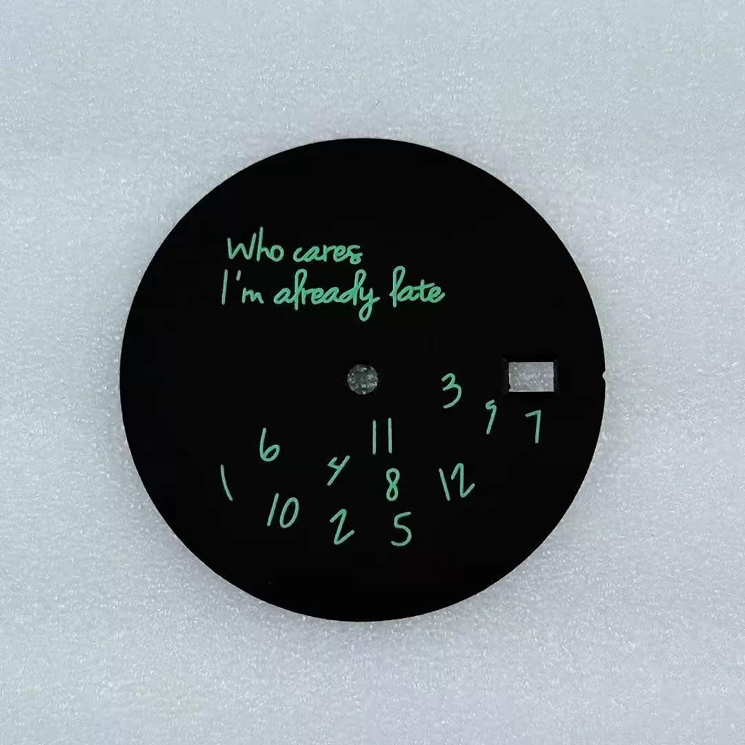 30.5mm / 31.8mm Dial Who Cares I am already late watch modification accessories for NH35/36/34 movements