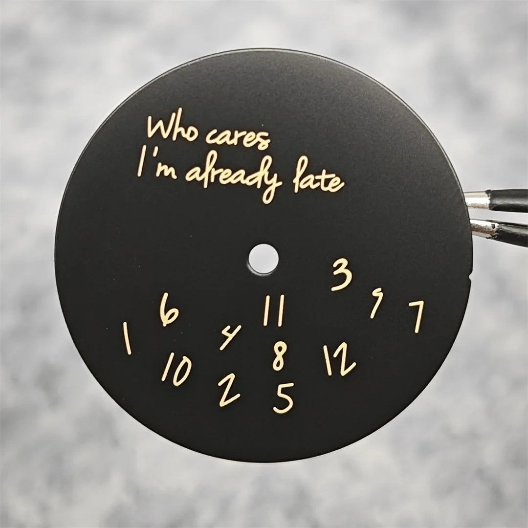New Log Modified Watch Face 28.5mm DIY Watch Dial Fits NH35/4R36 Movement Who Cares Lt's Already Late Watch Accessories
