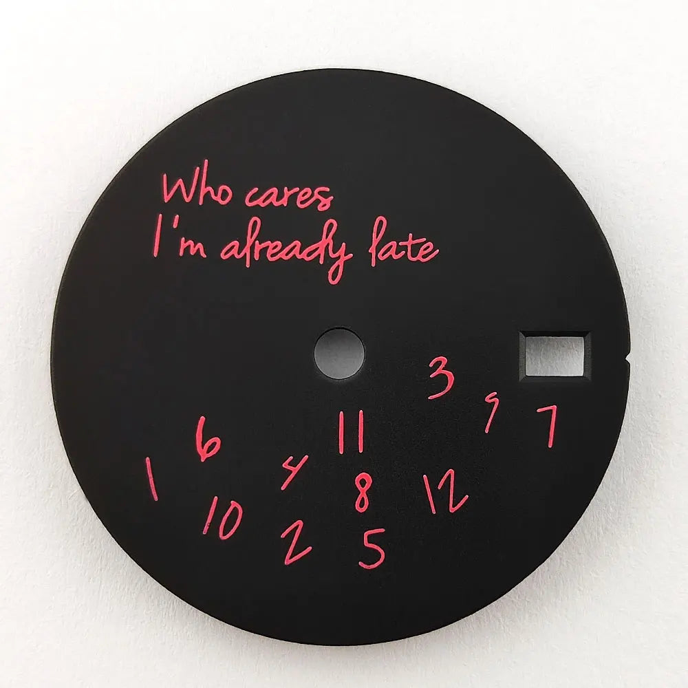 28.5mm dial nh35dial Who Cares I'm already Late dial custom logo suitable for nh35/nh36 movement watch accessories watch dial