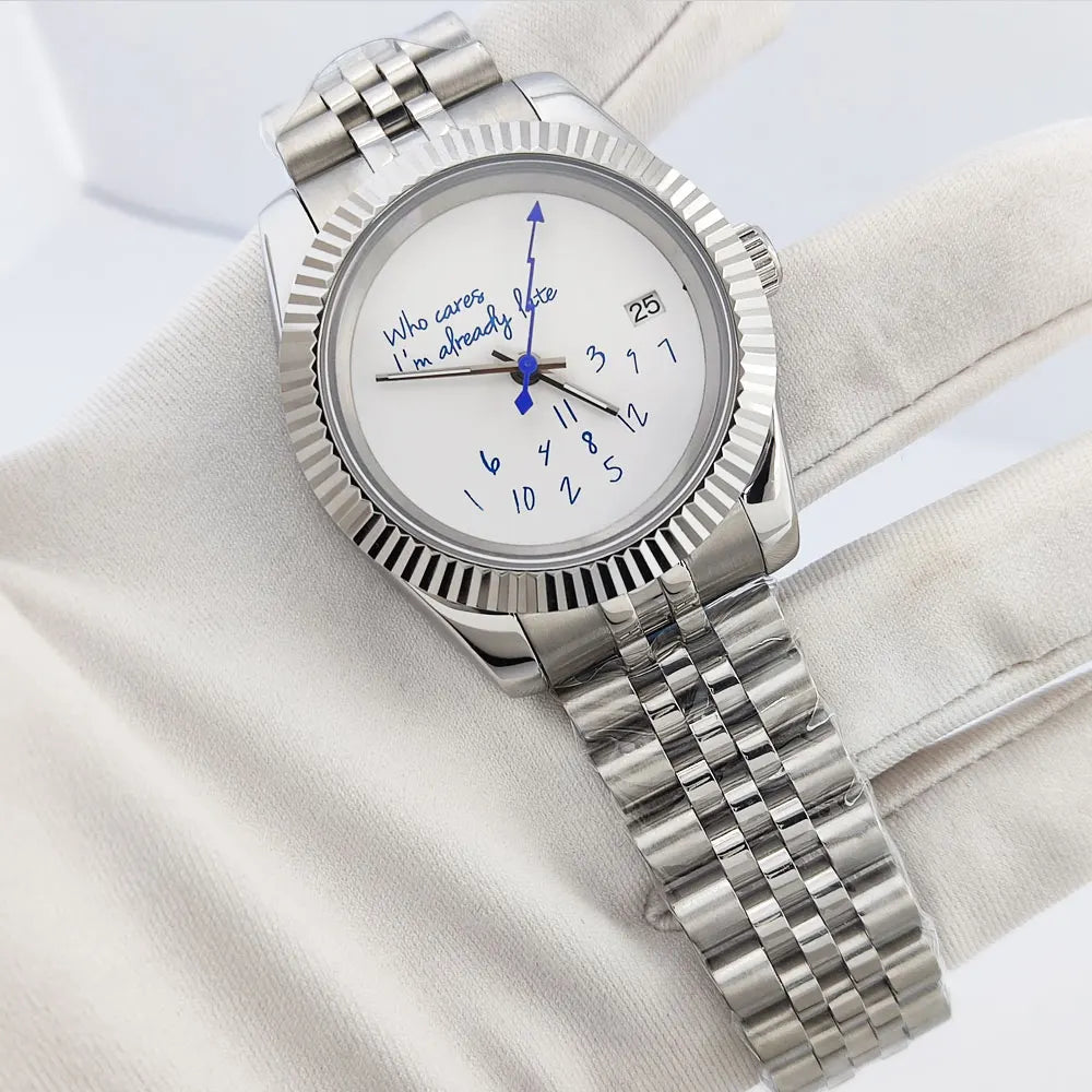 DateJust NH35 watch "Who Cares I'm already Late" dial customized logo 39mm/36mm Glass Back Sapphire 10bar