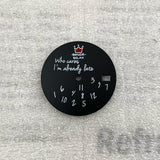 Crowned Who cares I am already Late Dial for NH35 28.5mm dial English digital spoof