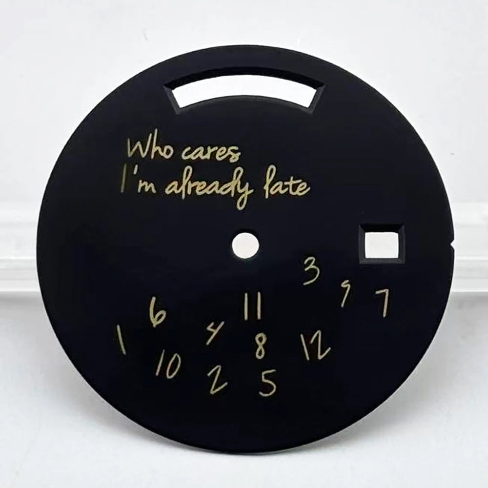 31mm Dial Who Cares I'm Already Late dial Miyota 8285 dial dual calendar for Miyota 8285 movement Watch accessories