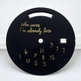 31mm Dial Who Cares I'm Already Late dial Miyota 8285 dial dual calendar for Miyota 8285 movement Watch accessories